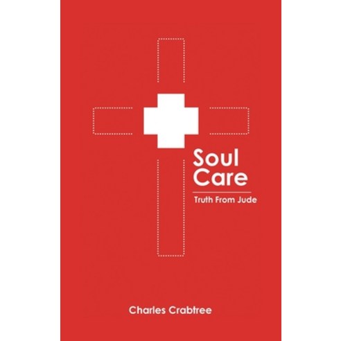 Soul Care Paperback, WestBow Press, English, 9781664213289