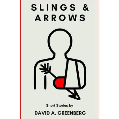 Slings & Arrows Paperback, Independently Published, English, 9798572518290