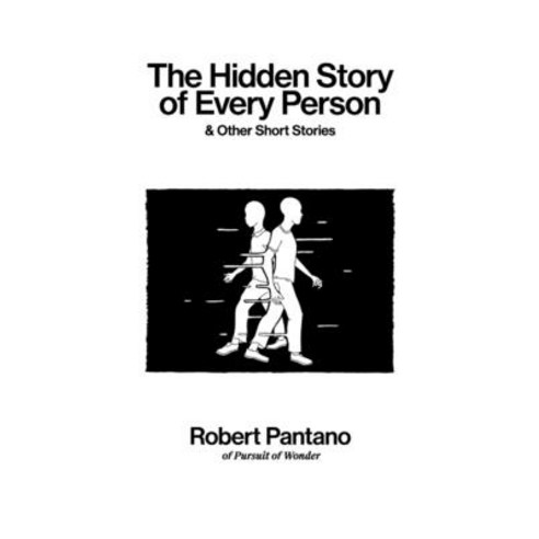 (영문도서) The Hidden Story of Every Person: & Other Short Stories Paperback, Independently Published, English, 9798510670653