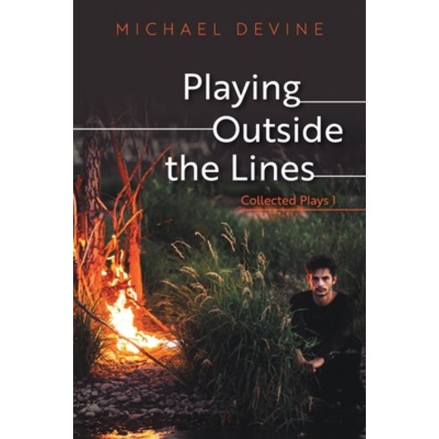 (영문도서) Playing Outside the Lines: Collected Plays 1 Paperback, FriesenPress, English, 9781039123694