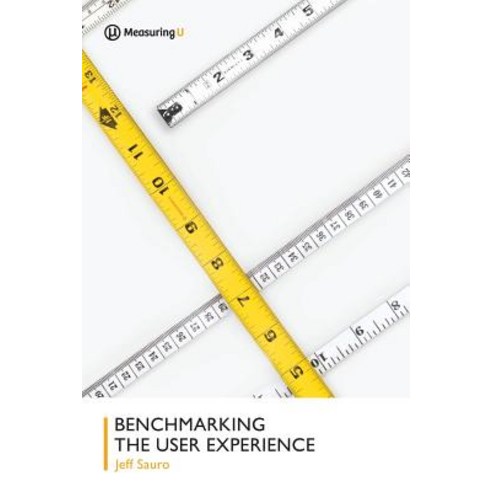 (영문도서) Benchmarking the User Experience Paperback, Measuringu Press, English, 9780692149096