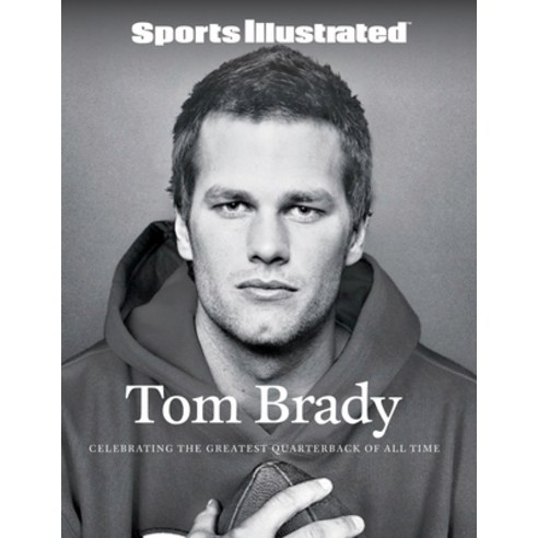 (영문도서) Sports Illustrated Tom Brady Hardcover, Sports Illustrated Books, English, 9781637275146