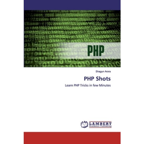 PHP Shots Paperback, LAP Lambert Academic Publishing