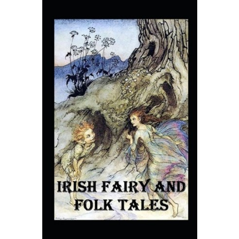 Irish Fairy Tales Illustrated Paperback, Independently Published, English, 9798587605121