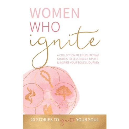 (영문도서) Women Who Ignite Paperback, Kate Butler Books, English, 9781957124087