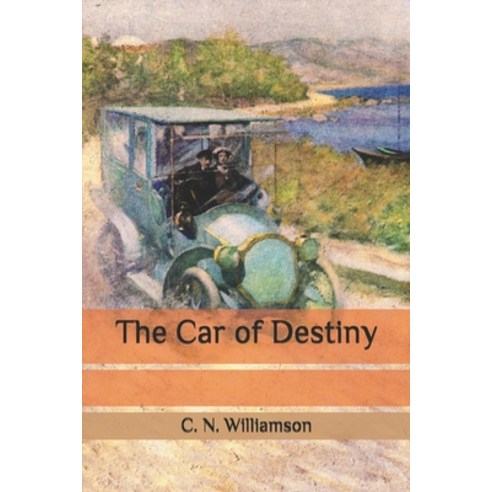 The Car of Destiny Paperback, Independently Published, English, 9798556778016