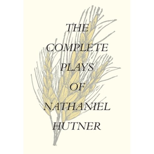(영문도서) The Complete Plays of Nathaniel Hutner Hardcover, Onion River Press, English, 9781949066838