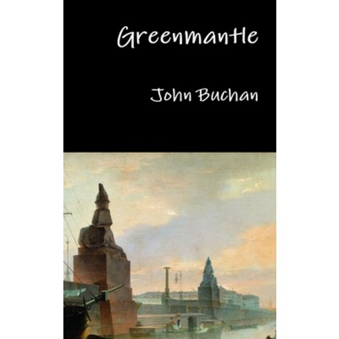 Greenmantle Hardcover, Lulu.com, English, 9781329867789