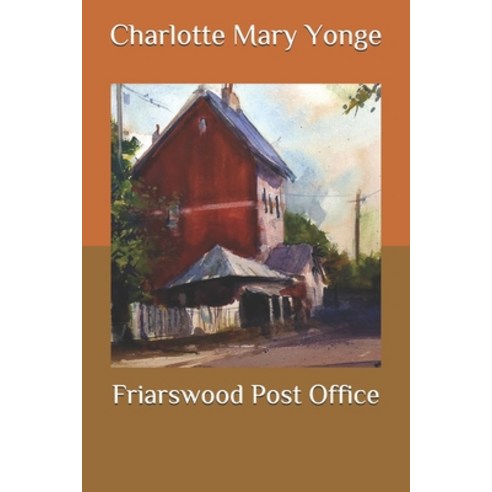 Friarswood Post Office Paperback, Independently Published, English, 9798570932609