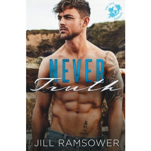 (영문도서) Never Truth: A Mafia Romance Paperback, Jill Ramsower, English, 9781734417227