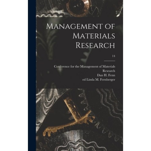 (영문도서) Management of Materials Research; 14 Hardcover, Hassell Street Press, English, 9781013418938