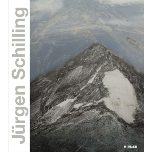 (영문도서) Jürgen Schilling: Nature as Landscape Hardcover, Hirmer Verlag GmbH, English, 9783777436876