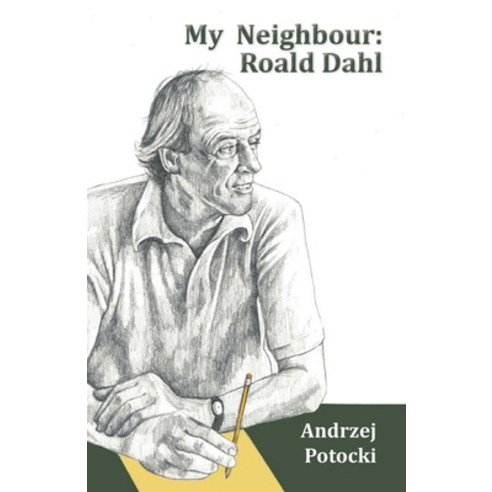 (영문도서) My Neighbour: Roald Dahl Paperback, Maple Publishers, English, 9781915492524