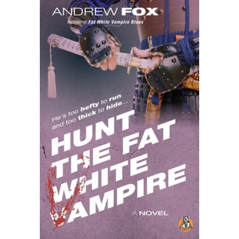 (영문도서) Hunt the Fat White Vampire Paperback, Monstracity Press, English, 9781954977990