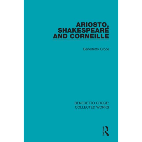 Ariosto Shakespeare and Corneille Paperback, Routledge, English, 9780367144487