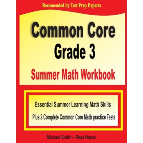 Common Core Grade 3 Summer Math Workbook: Essential Summer Learning Math Skills plus Two Complete Co... Paperback, Math Notion