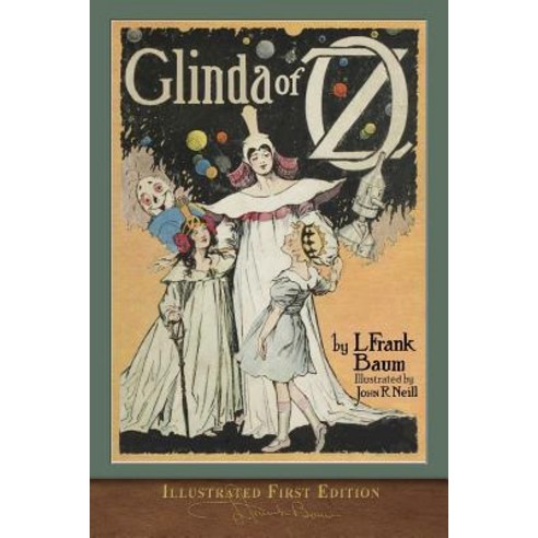 Glinda of Oz: Illustrated First Edition Paperback, Seawolf Press