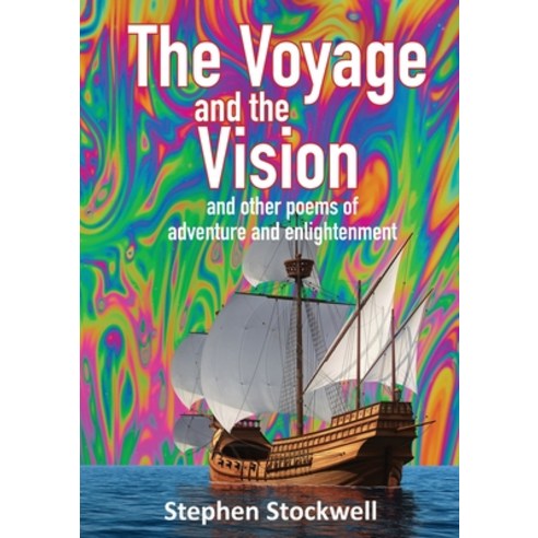 (영문도서) The Voyage and the Vision: and other poems of adventure and enlightenment Paperback, Publicious Pty Ltd, English, 9780645184808
