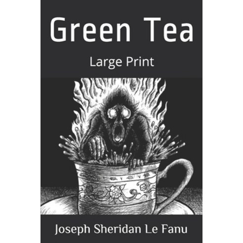 Green Tea: Large Print Paperback, Independently Published, English, 9781676403142