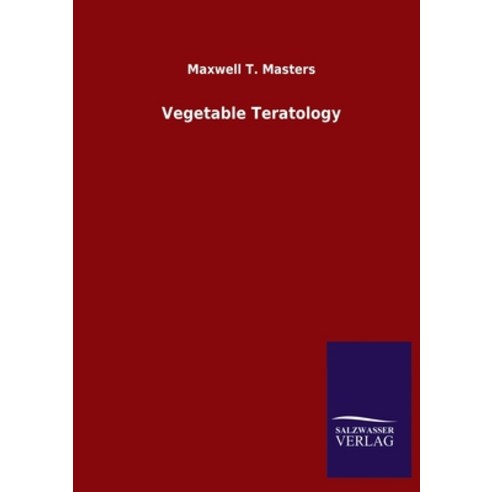 Vegetable Teratology Paperback, Salzwasser-Verlag Gmbh