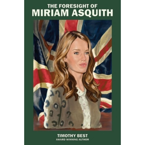 (영문도서) The Foresight of Miriam Asquith Paperback, Touchpoint Press, English, 9781952816857