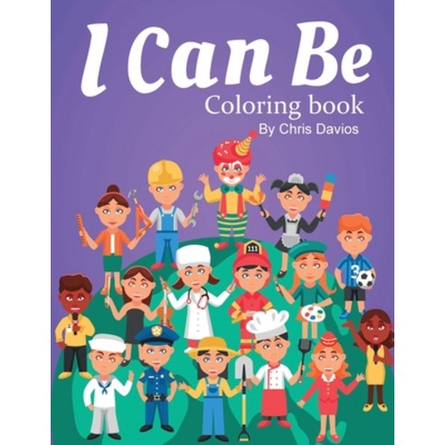 I Can Be Coloring Book: See the Vision Paperback, Pogmm