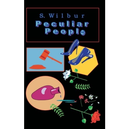 (영문도서) Peculiar People Hardcover, S & P Enterprises, English, 9780997142372