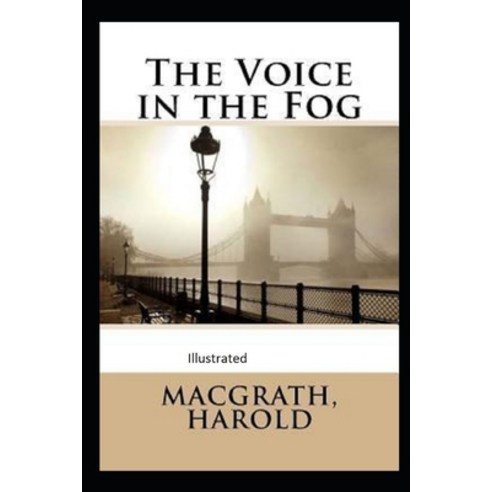 The Voice in the Fog Illustrated Paperback, Independently Published, English, 9798740752938