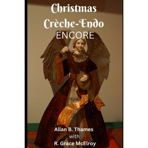 (영문도서) Christmas Creche-Endo Encore Paperback, Independently Published, English, 9798355679965