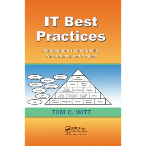 (영문도서) It Best Practices: Management Teams Quality Performance and Projects Paperback, Auerbach Publications, English, 9781138374560