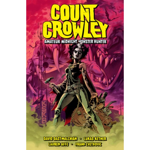 (영문도서) Count Crowley Volume 2: Amateur Midnight Monster Hunter Paperback, Dark Horse Books, English, 9781506721392