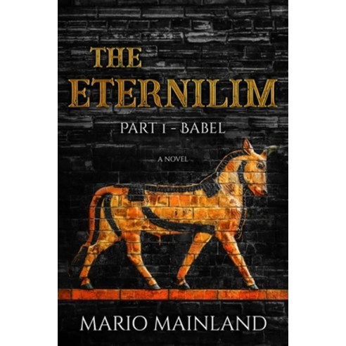 (영문도서) The Eternilim: Part 1 - Babel Paperback, Independently Published, English, 9798403285759
