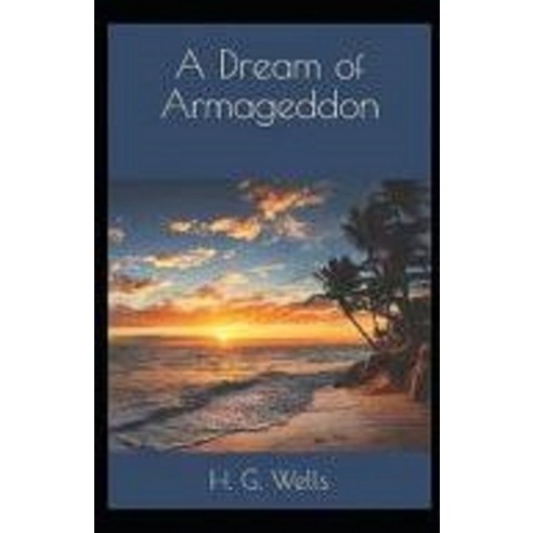 A Dream of Armageddon Illustrated Paperback, Independently Published