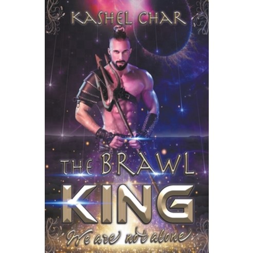 (영문도서) The Brawl King: We Are Not Alone Paperback, Kashel Char, English, 9798215410219