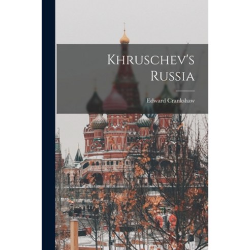 (영문도서) Khruschev''s Russia Paperback, Hassell Street Press, English, 9781014367877