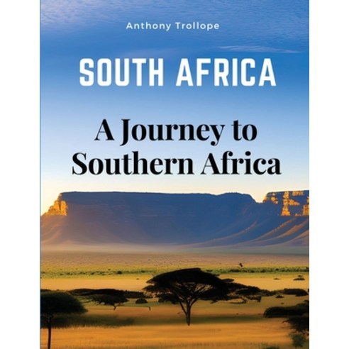 (영문도서) South Africa - A Journey to Southern Africa Paperback, Innovate Book Publisher, English, 9781835520154