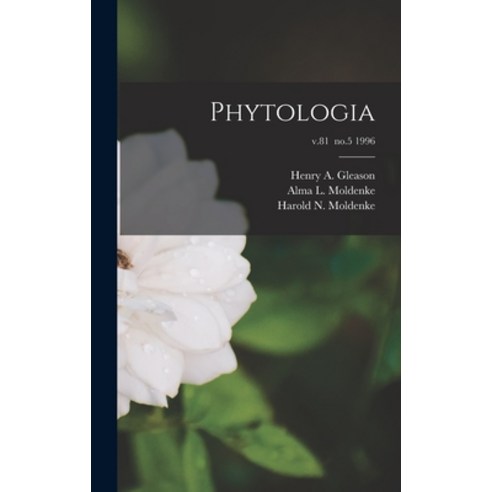(영문도서) Phytologia; v.81 no.5 1996 Hardcover, Hassell Street Press, English, 9781014059901
