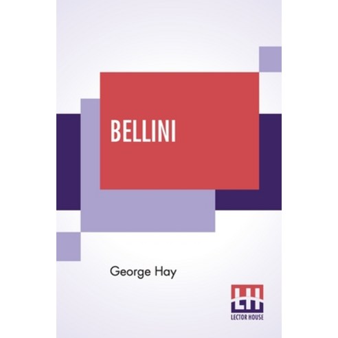 Bellini: Edited By T. Leman Hare Paperback, Lector House, English, 9789354203978