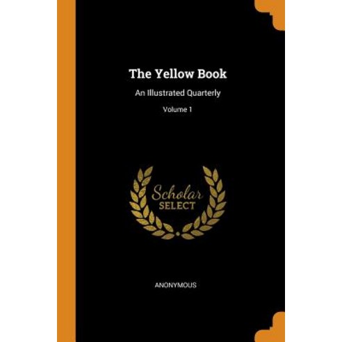 (영문도서) The Yellow Book: An Illustrated Quarterly; Volume 1 Paperback, Franklin Classics, English, 9780341785910
