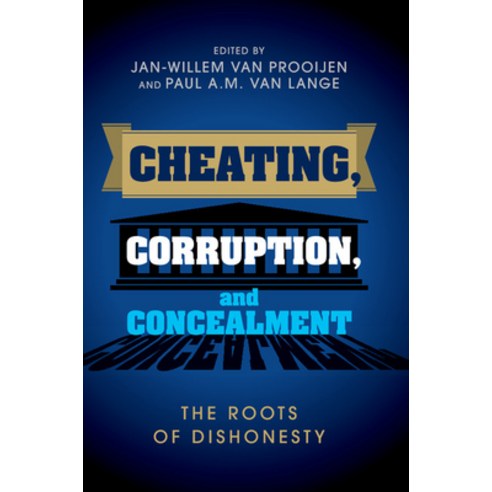 (영문도서) Cheating Corruption and Concealment: The Roots of Dishonesty Paperback, Cambridge University Press, English, 9781107512627