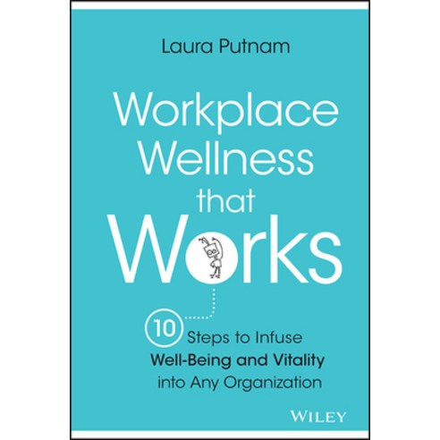 (영문도서) Workplace Wellness that Works Hardcover, Wiley, English, 9781119055914