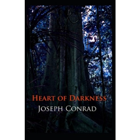 (영문도서) Heart of Darkness by Joseph Conrad Illustrated Edition Paperback, Independently Published, English, 9798514869848