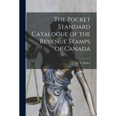 (영문도서) The Pocket Standard Catalogue of the Revenue Stamps of Canada Paperback, Legare Street Press, English, 9781018178707