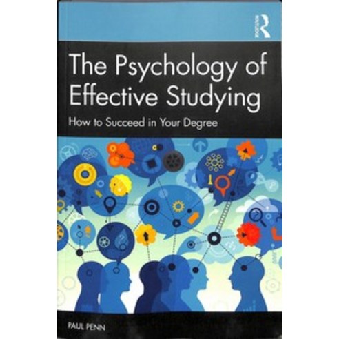 The Psychology of Effective Studying:How to Succeed in Your Degree, Routledge