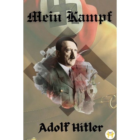 (영문도서) Mein Kampf (Deluxue Harbound Edition) Paperback, Happy Hour Books, English, 9789358480108
