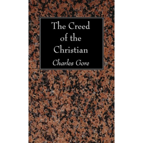 (영문도서) The Creed of the Christian Paperback, Wipf & Stock Publishers, English, 9781610974431