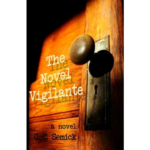 The ''Novel Vigilante'' Paperback, Lulu.com