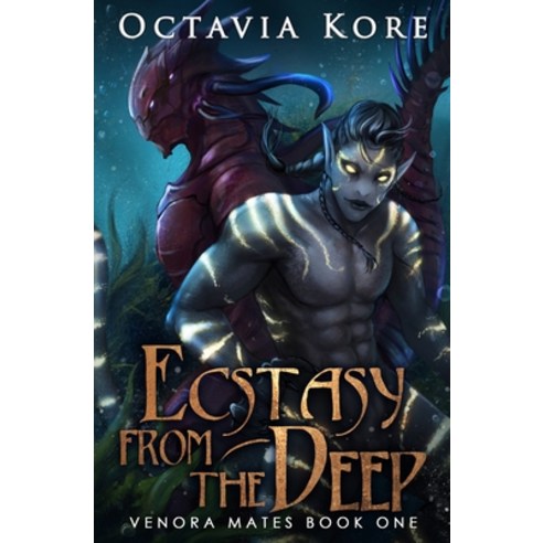 (영문도서) Ecstasy From the Deep: Venora Mates Book One Paperback, Independently Published, English, 9798647767288
