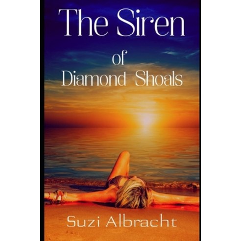 (영문도서) The Siren of Diamond Shoals Paperback, Independently Published, English, 9781720246015