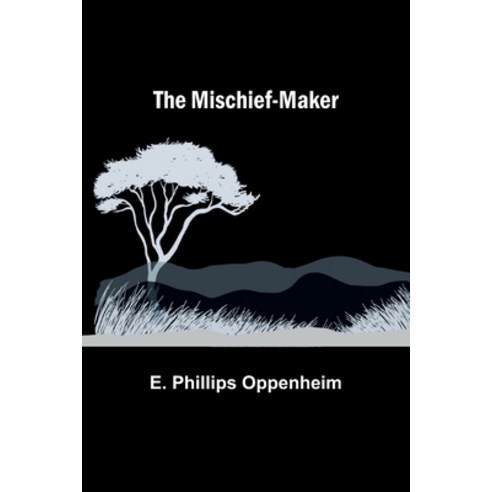 (영문도서) The Mischief-Maker Paperback, Alpha Edition, English, 9789357390187